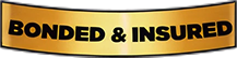 Bonded and Insured